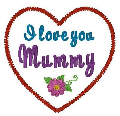 I love you Mummy