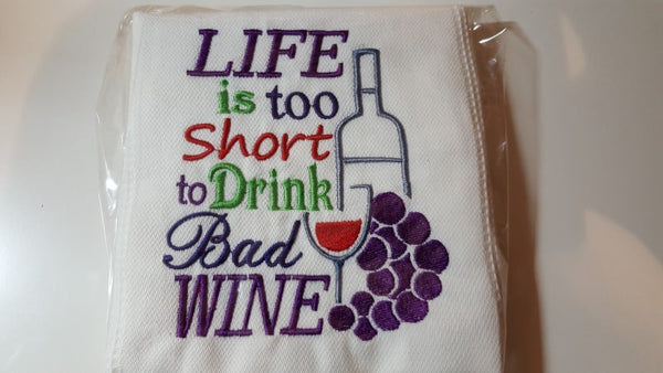 Life's too short for bad wine